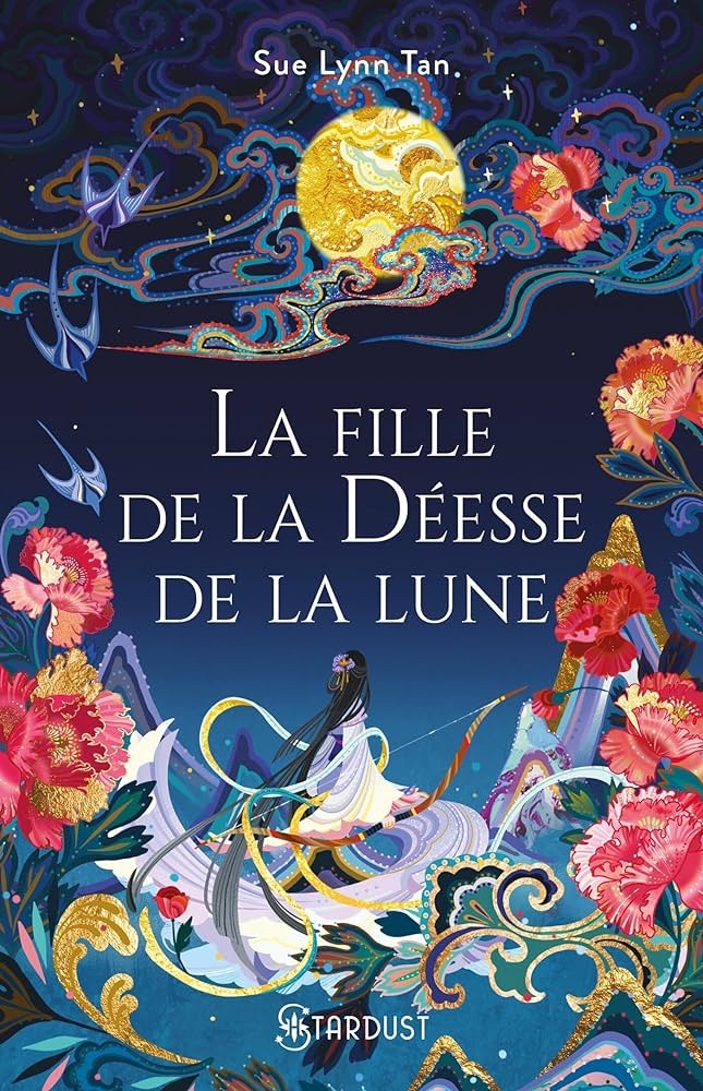 Mon avis à propos de  &laquo;&nbsp;La fille de la Déesse de la Lune&nbsp;&raquo; de Sue Lynn&nbsp;Tan